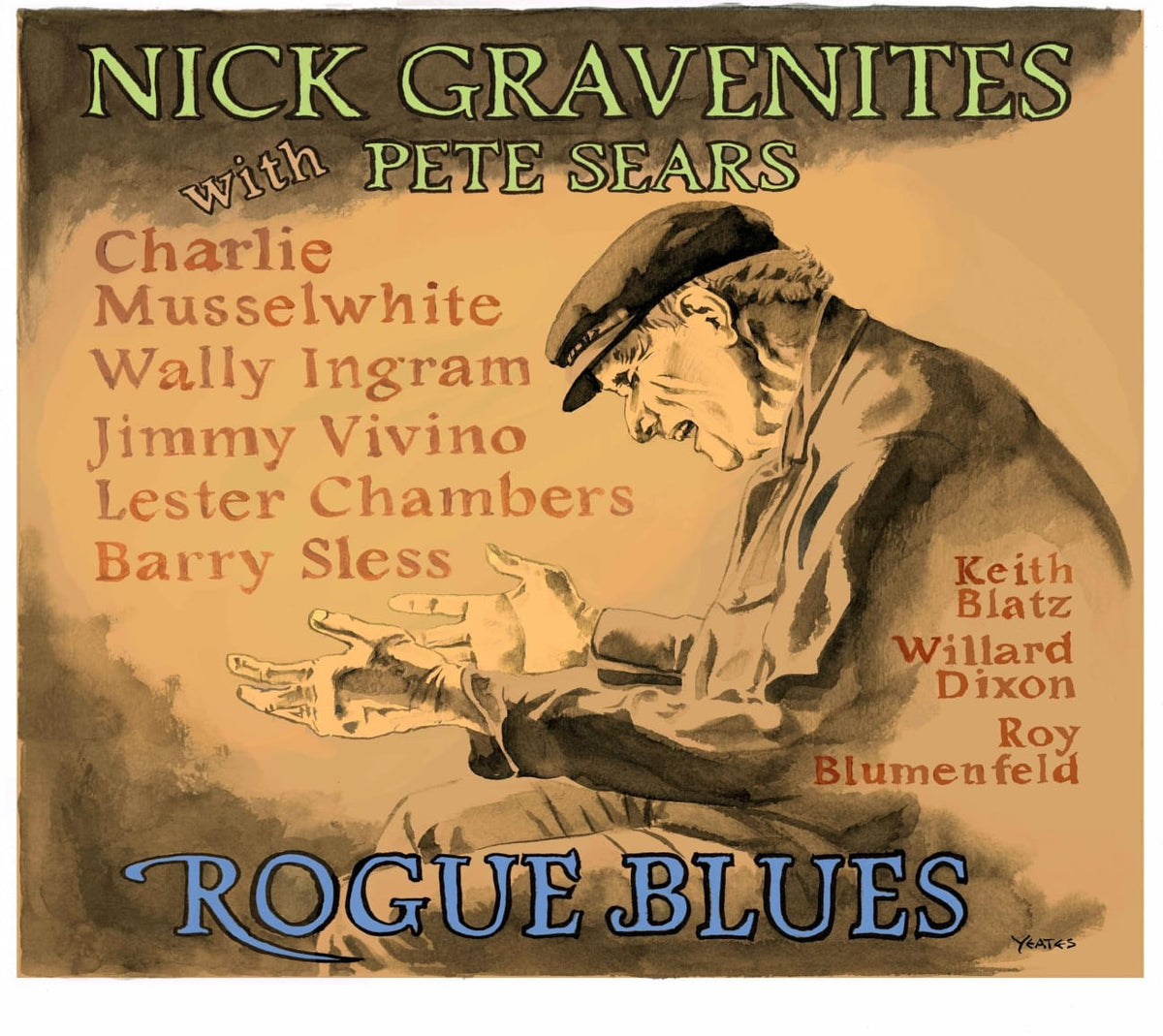 NICK GRAVENITES / PETE SEARS - Rogue Blues - [CD]