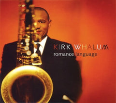 Kirk Whalum - Romance Language - [CD]