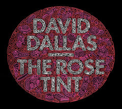 David Dallas - ROSE TINTTHE - [CD]