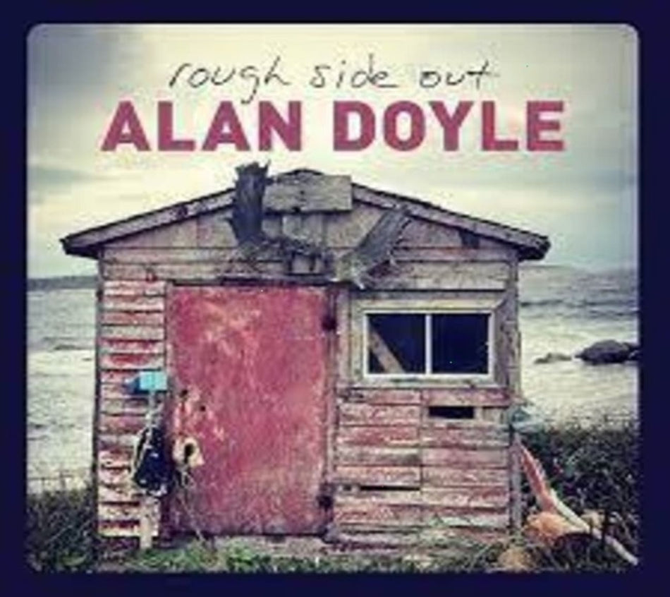 Alan Doyle - Rough Side Out - [CD]