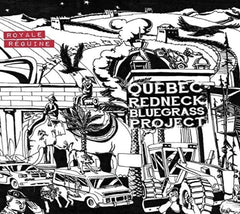QUEBC REDNECK BLUEGRASS PROJECT - Reguine Royale - [CD]