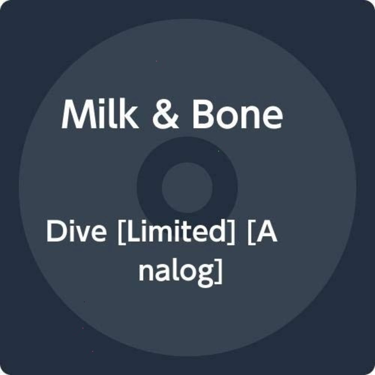 Milk & Bone - Dive [Limited] - [Vinyl]