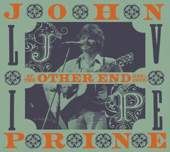 John Prine - Live At The Other End, December 1975 - [CD]