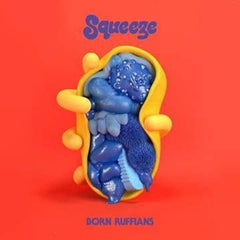 Born Ruffians - Squeeze - (RSD Exclusive, Colored Vinyl) - [Vinyl]