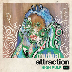 High Pulp - Mutual Attraction Vol. 3 (rsd) - [Vinyl]