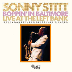 Sonny Stitt - RSD 223 - BOPPIN' IN BALTIMORE: LIVE AT THE LEFT BANK - [Vinyl]