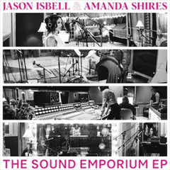 JASON ISBELL & AMANDA SHIRES - THE SOUND EMPORIUM - (RSD Exclusive, Extended Play) - [Vinyl]