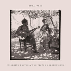 Josephine Foster & the Victor Herrero Band - Anda Jaleo - (Indie Exclusive) - [Vinyl]