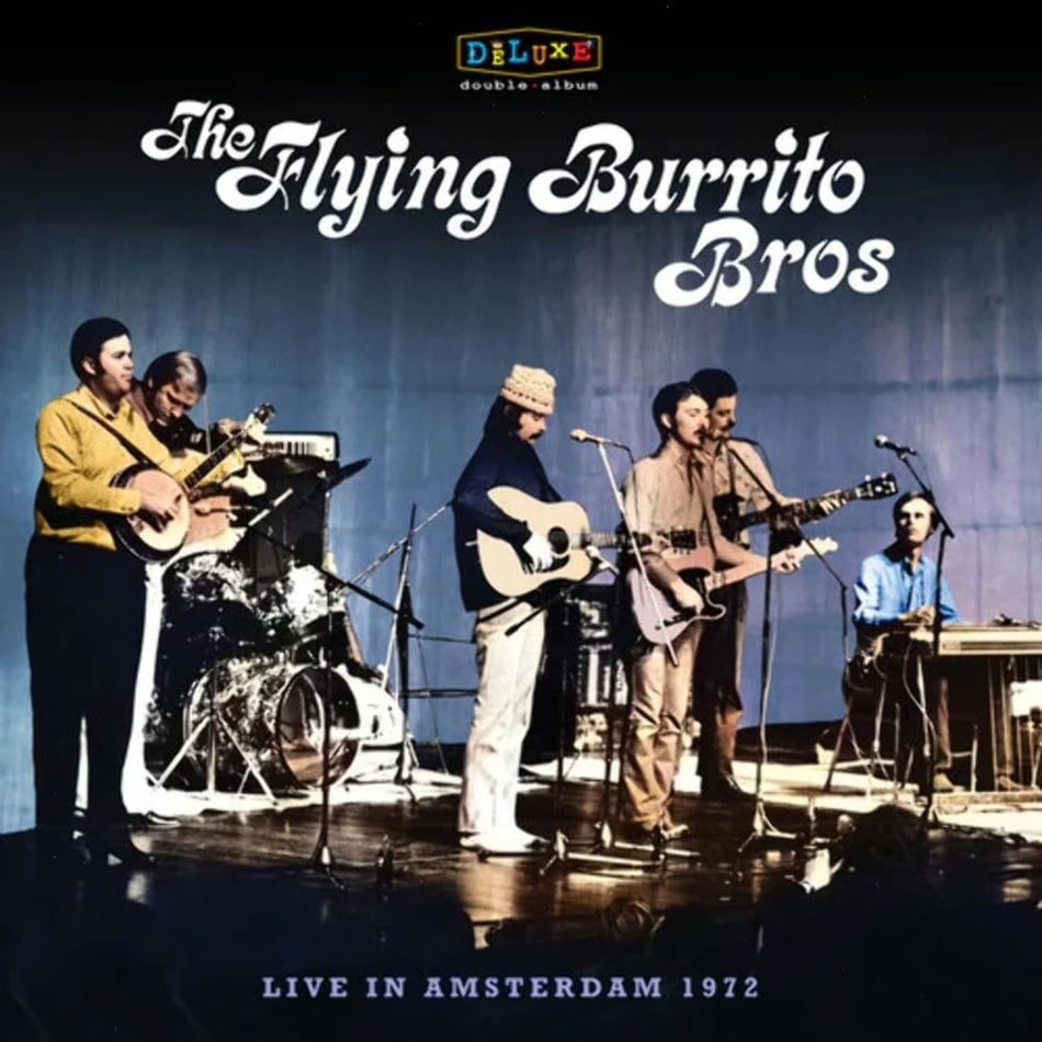 The Flying Burrito Brothers - Live In Amsterdam 1972 - (RSD Exclusive) - [Vinyl]
