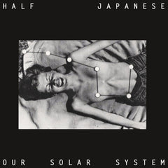 Half Japanese - Our Solar System - (Indie Exclusive) - [Vinyl]