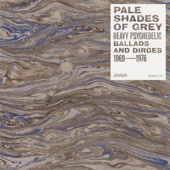Various Artists - Pale Shades Of Grey: Heavy Psychedelic Ballads & Dirges 1969-1976 (Various Artists) - [Vinyl]
