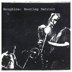 Morphine - Bootleg Detroit - (RSD Exclusive, Clear Vinyl) - [Vinyl]