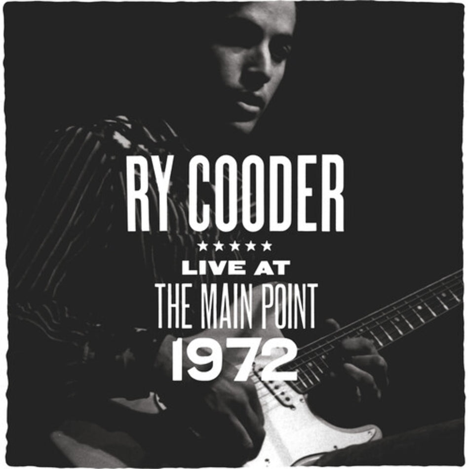 Ry Cooder - The Main Point - Live 1972 - (RSD Exclusive) - [Vinyl]