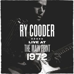 Ry Cooder - The Main Point - Live 1972 - (RSD Exclusive) - [Vinyl]