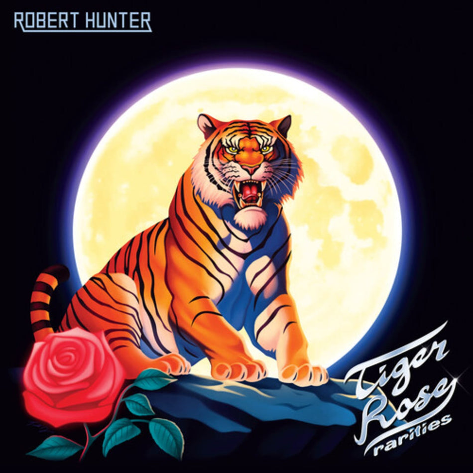 Robert Hunter - Tiger Rose Rarities - (RSD Exclusive) - [Vinyl]