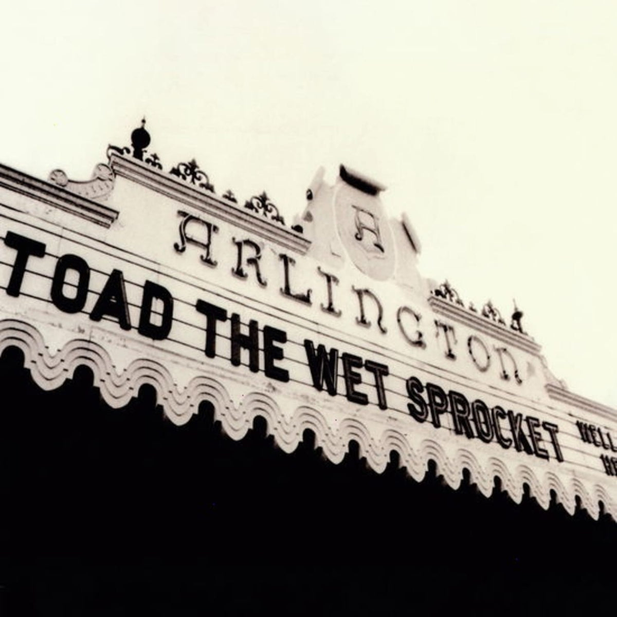 Toad The Wet Sprocket - Welcome Home: Live At The Arlington Theatre, Santa Barbara 1992 - [Vinyl]