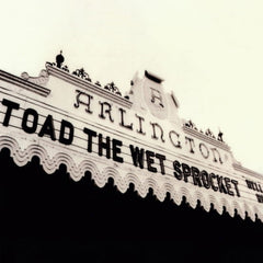 Toad The Wet Sprocket - Welcome Home: Live At The Arlington Theatre, Santa Barbara 1992 - [Vinyl]