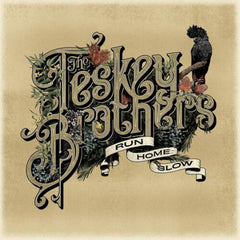 Teskey Brothers - Run Home Slow - [Vinyl]