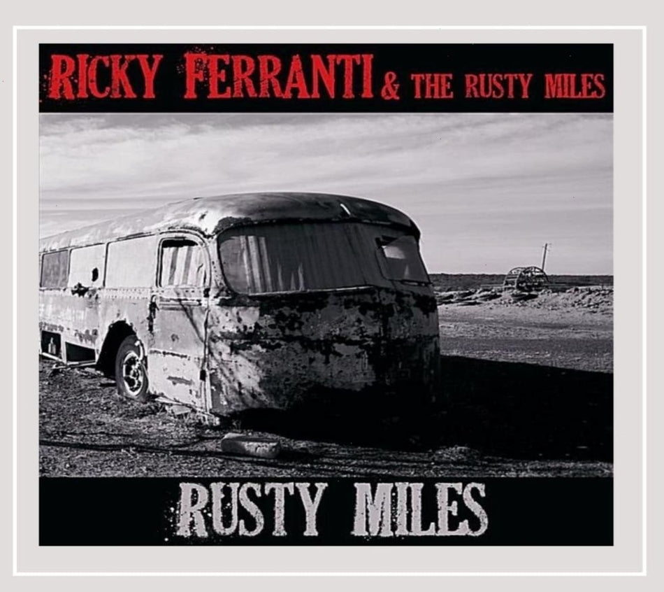 Ricky Ferranti & The Rusty Miles - [CD]