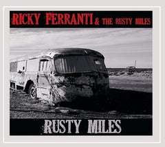Ricky Ferranti & The Rusty Miles - [CD]