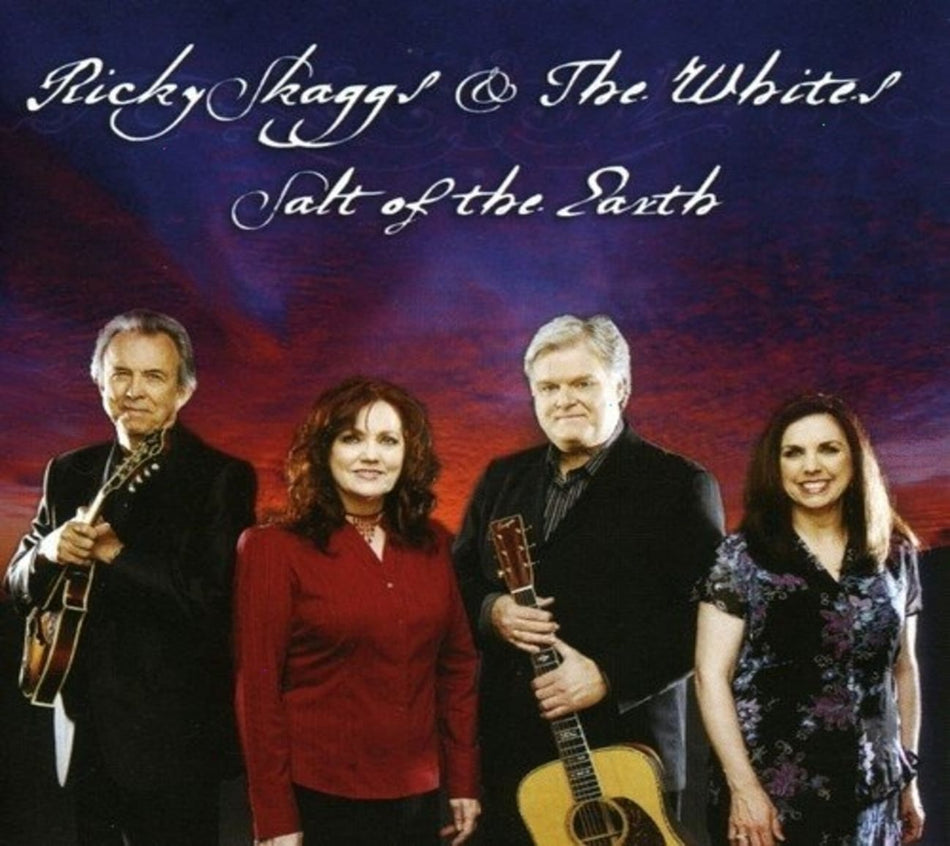 Ricky Skaggs & the Whites - Salt of the Earth - [CD]