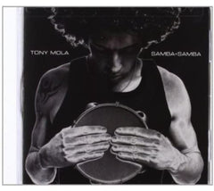 Tony Mola - Samba + Samba - [CD]