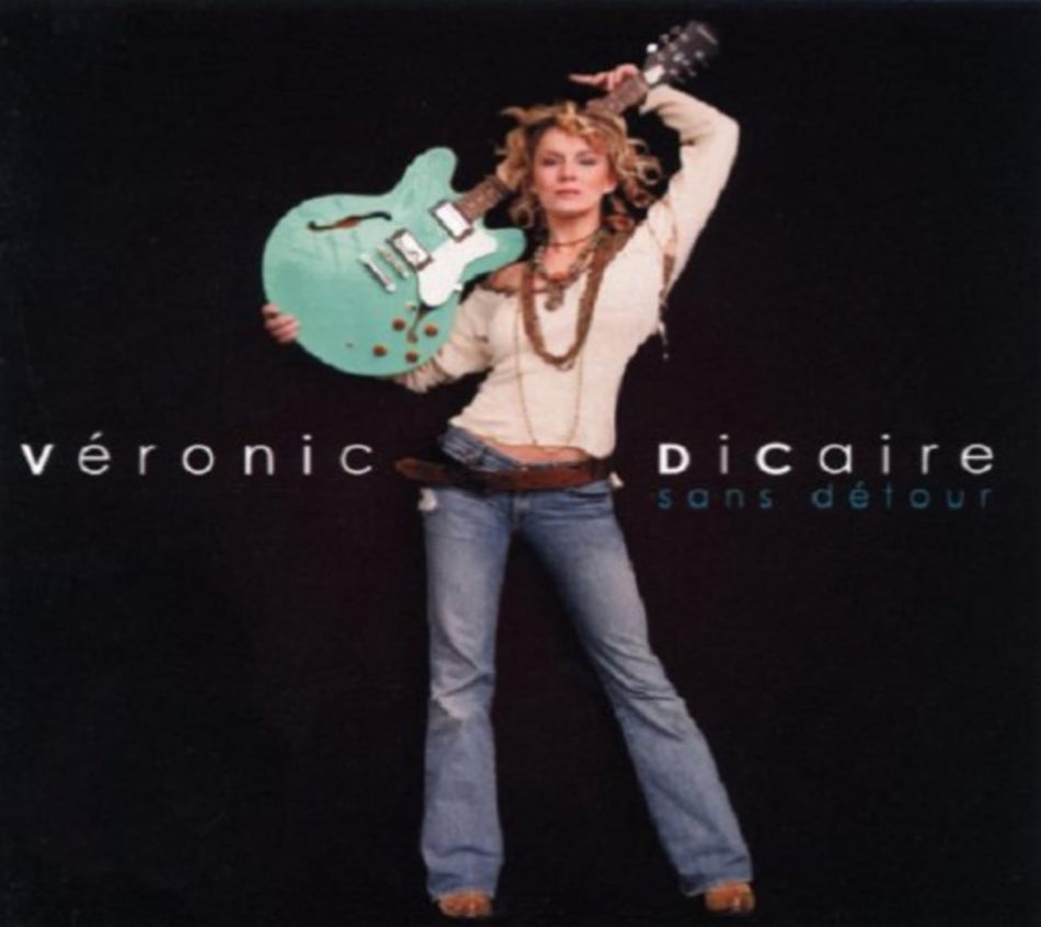 Veronic Dicaire - Sans Detour - [CD]