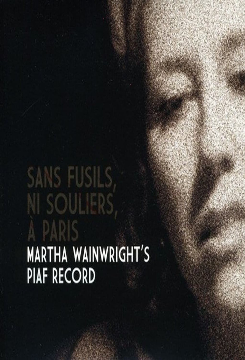 Martha Wainwright - Sans Fusils Ni Souliers a Paris - [CD]