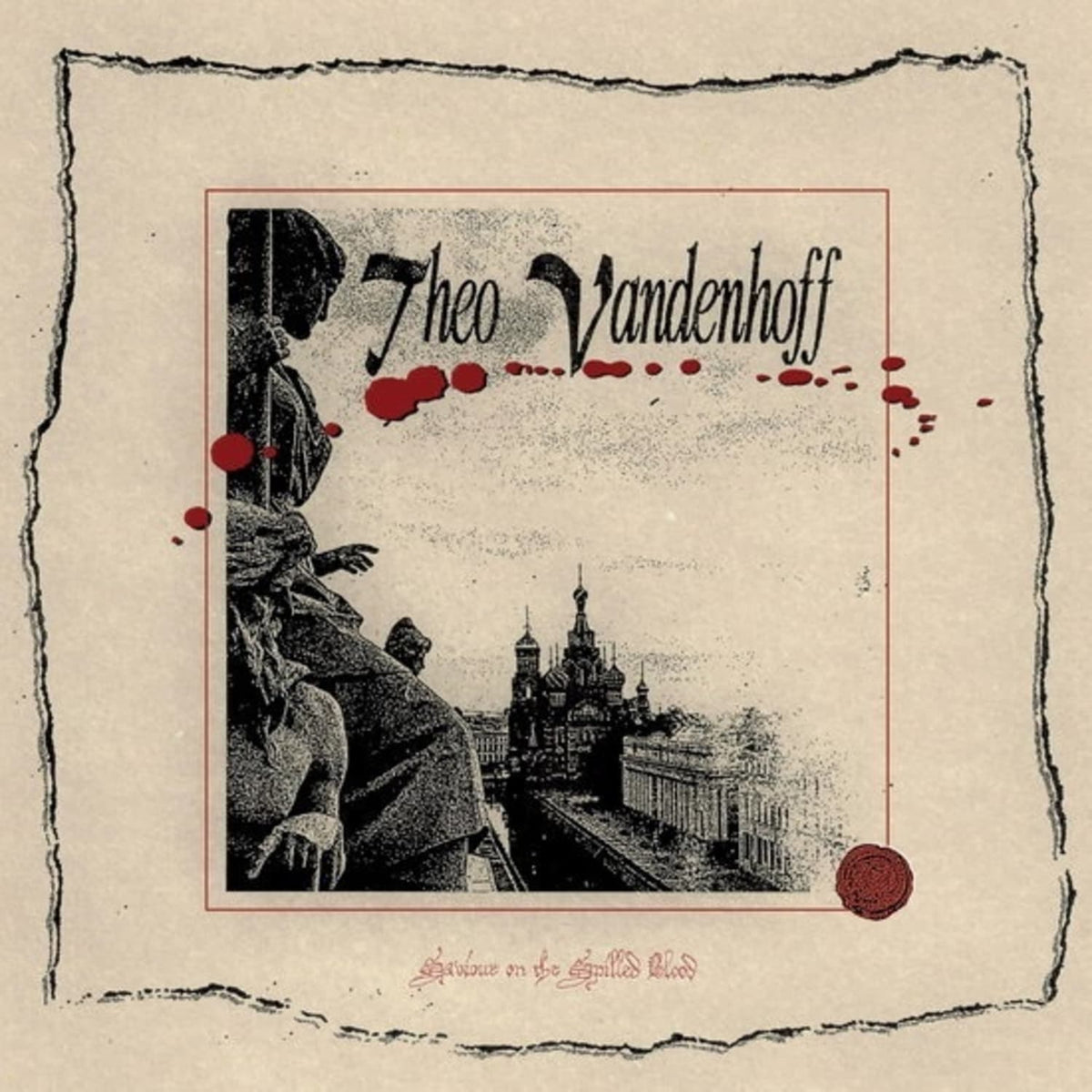 Theo Vandenhoff - Saviour On The Spilled Blood - [Vinyl]