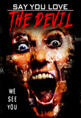 SAY YOU LOVE THE DEVIL - [DVD]