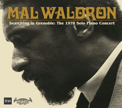 Mal Waldron - Searching In Grenoble: The 1978 Solo Piano Concert - [CD]