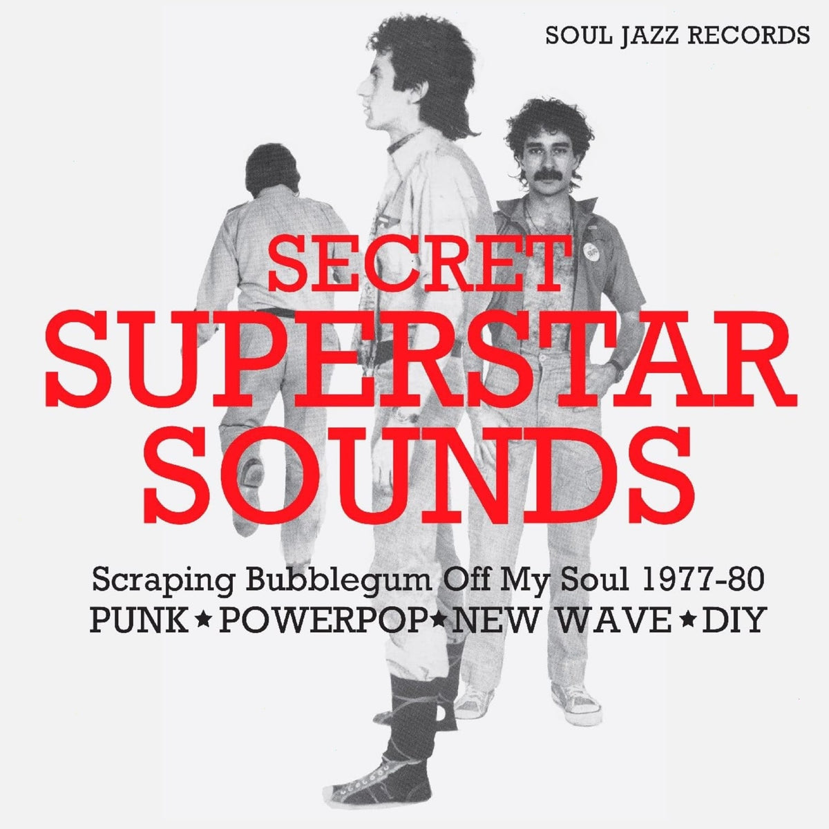 Soul Jazz Records Presents - Secret Superstar Sounds - Scraping Bubblegum Off My Soul 1977-80: Punk - (Digital Download Card) - [Vinyl]