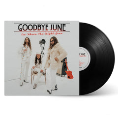 Goodbye June - See Where The Night Goes - [Vinyl]