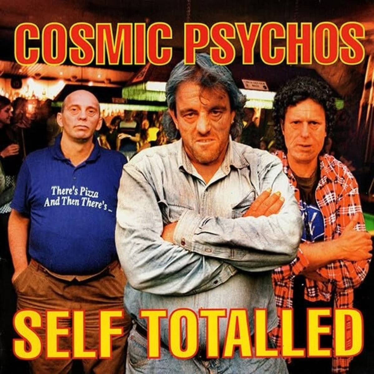 Cosmic Psychos - Self Totalled - [Vinyl]