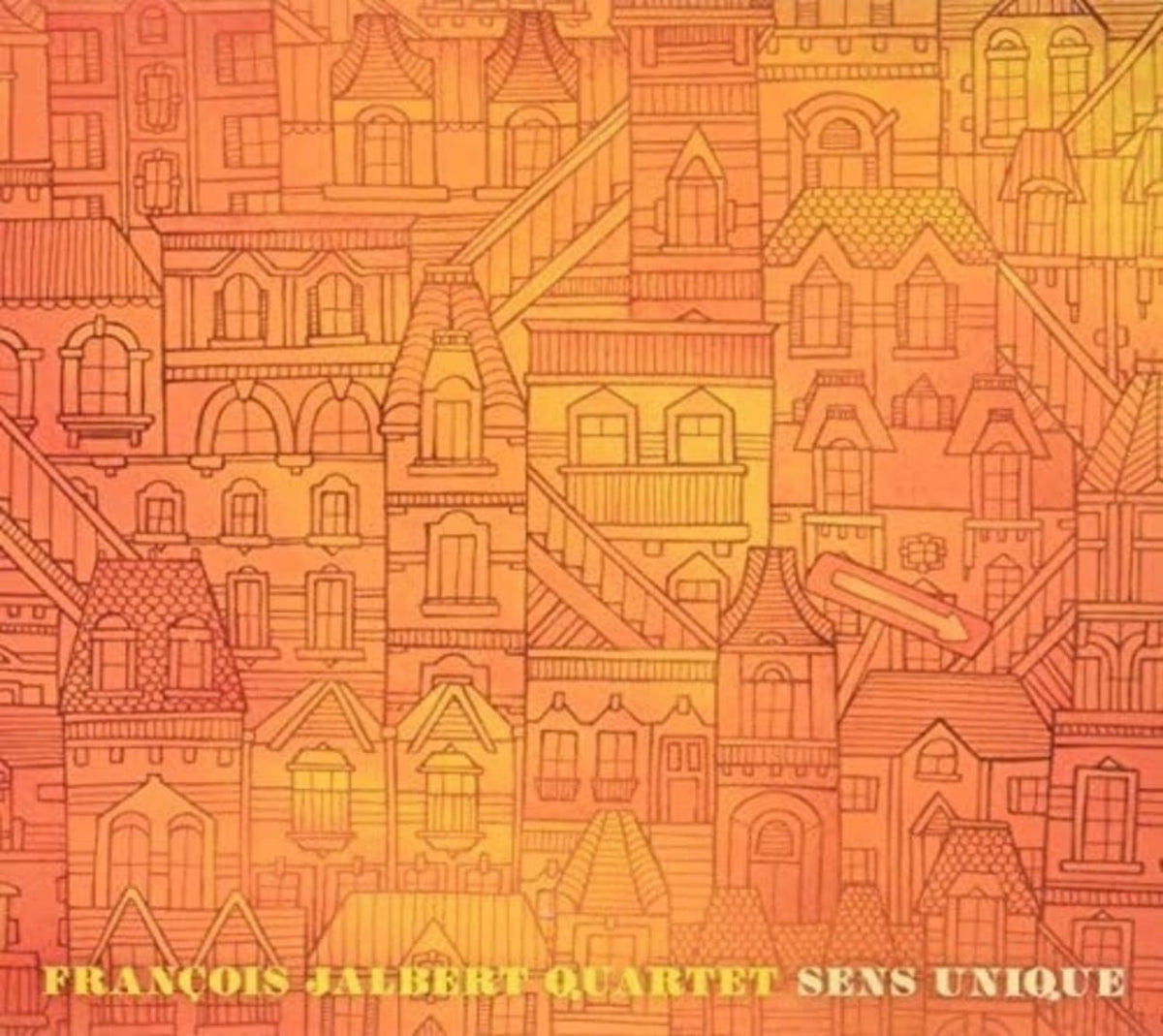 Francois Jalbert Quartet - Sens Unique - [CD]
