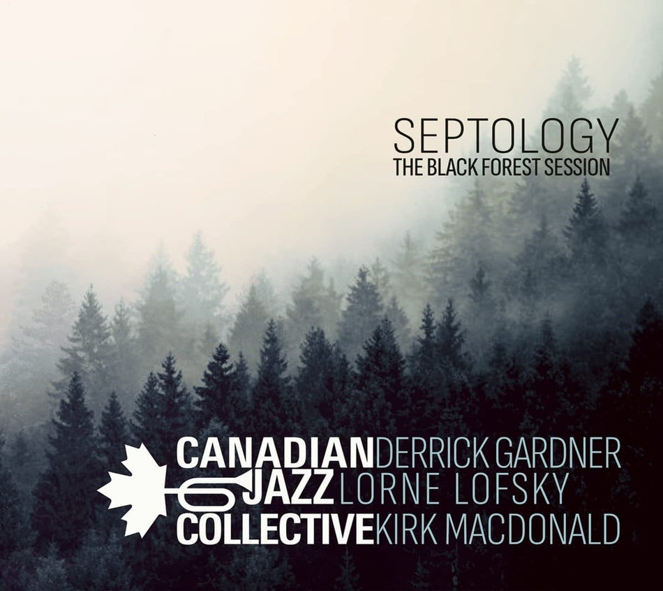 Canadian Jazz Collective - Septology: The Black Forest Session - [CD]