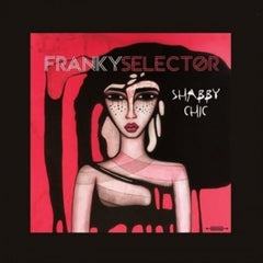 Franky Selector - Shabby Chic - [Vinyl]