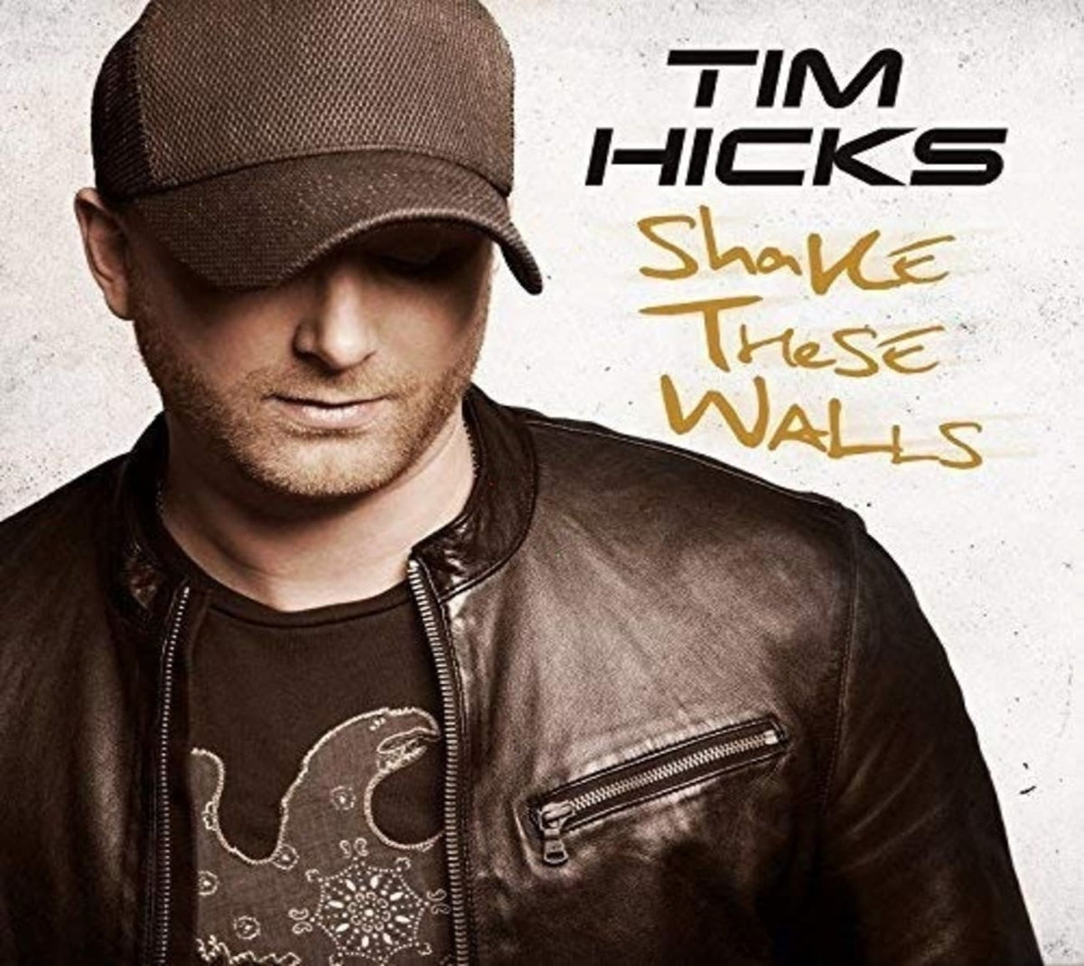 Tim Hicks - Shake These Walls - [CD]