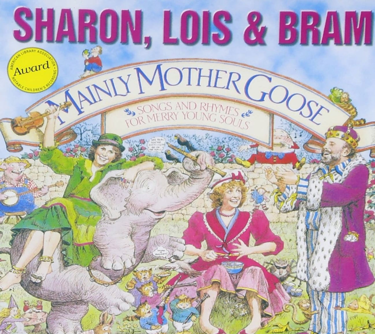 Lois Sharon & Bram - AND - MAINLY MOTHER GOOSE: SONGS AND - [CD]