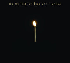 My Goodness - Shiver & Shake - (Digipack Packaging) - [CD]