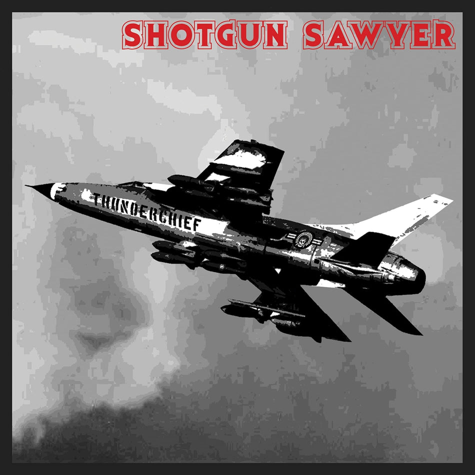 Shotgun Sawyer - Thunderchief - (Anniversary Edition) - [Vinyl]