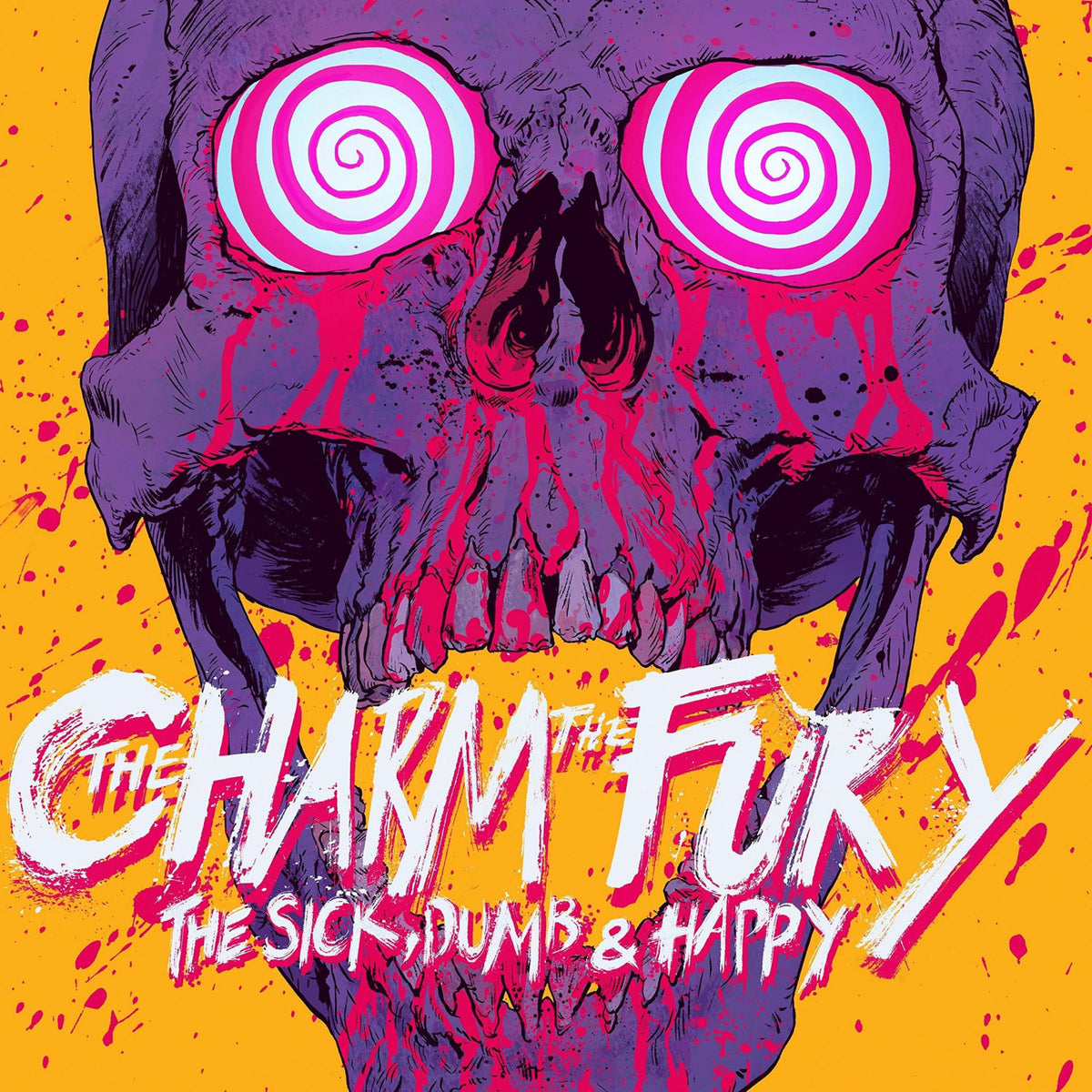 Charm The Fury - SICK & DUMB & HAPPY - [Vinyl]