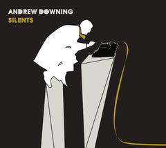 Andrew Downing - SILENTS - [CD]
