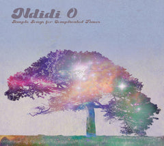 Ndidi O - Simple Songs for Complicated Times - [CD]