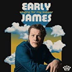 Early James - Singing For My Supper - [Vinyl]