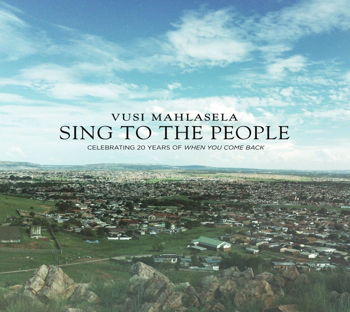 Vusi Mahlasela - Sing to the People - [CD]