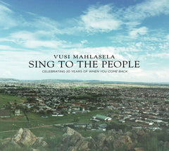 Vusi Mahlasela - Sing to the People - [CD]