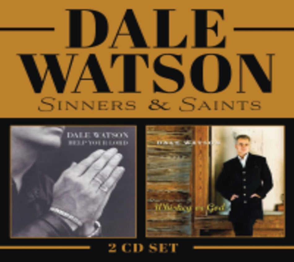 Dale Watson - Sinners & Saints (whiskey Or God / Help Your Lord) - [CD]