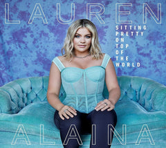 Lauren Alaina - Sitting Pretty On Top Of The World - [CD]