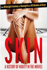 SKIN: A HISTORY OF NUDITY IN THE MOVIES - [DVD]